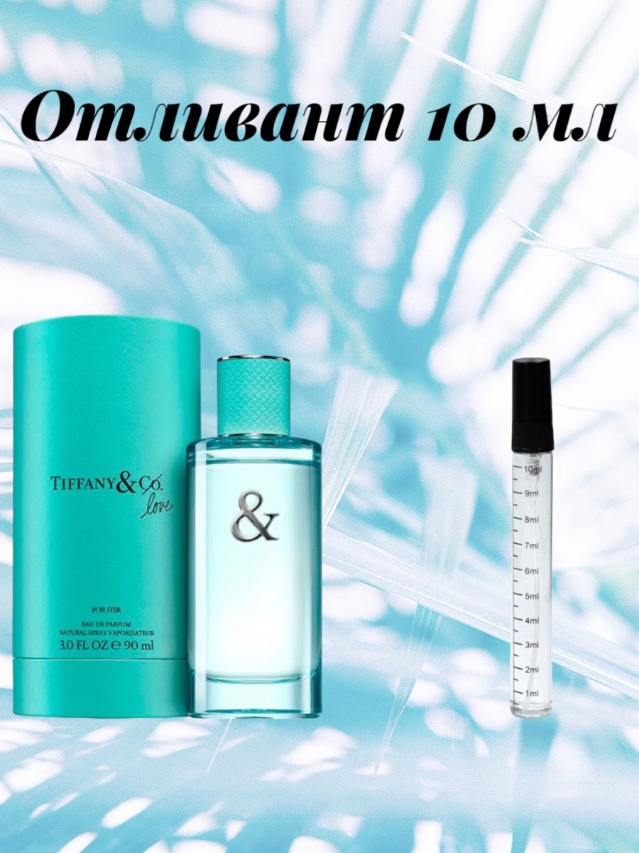 Tiffany & Love Eau de Toilette for him, 90 ml. Тиффани Лове духи Парфюм 90 мл. Tiffany co Love. Духи Tiffany for her.